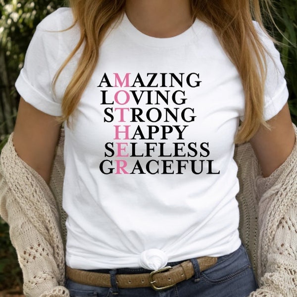 Mother | Amazing loving strong happy selfless graceful | T-shirt | Unisex | Bella Canvas Jersey | Women | Sassy MJ Creation | Gift | Mom