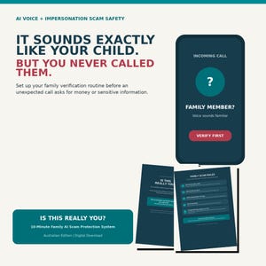 May include: An informational graphic titled AI VOICE + IMPERSONATION SCAM SAFETY. It features a smartphone screen showing an incoming call from a family member, a red verify button, and a document titled FAMILY SCAM RULES with safety instructions.