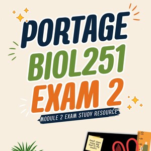 以下が含まれることがあります： ネイビー、グリーン、オレンジ色の「PORTAGE BIOL251 EXAM 2」というテキストが入ったポスター。ノートパソコン、本、ハサミ、定規、ペンが入ったペン立てなども見えます。「MODULE 2 EXAM STUDY RESOURCE」というテキストは試験タイトルの下にあります。