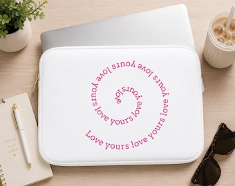 Love Yours Spiral Protective Laptop Sleeve | Pink Typographic Laptop Sleeve