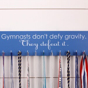 Gymnastics Medal Holder - Gymnasts don&#39;t defy gravity - Large
