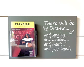 THEATRE PROGRAM DISPLAY Sign - Musical Program Holder Theater Gift, There Will Be Drama