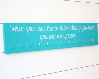 Running Medal Holder - When you work hard at something you love, you win every race.  - Large