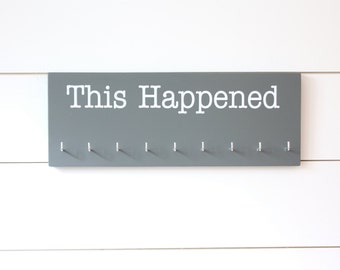 Medal Holder - This Happened - Medium