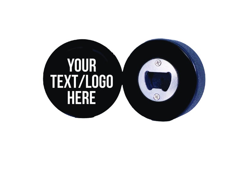 May include: Black hockey puck bottle opener with a silver bottle opener. The puck has white text that says "YOUR TEXT/LOGO HERE".