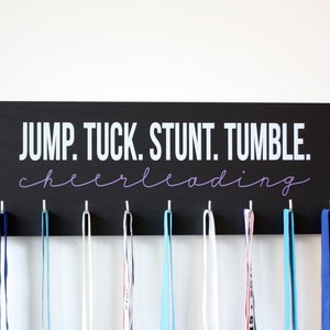 Cheer Medal Holder / Display - Jump. Tuck. Stunt. Tumble. Cheerleading - Medium