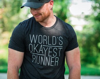 T-shirt for Runners - World's Okayest Runner - Running Tee