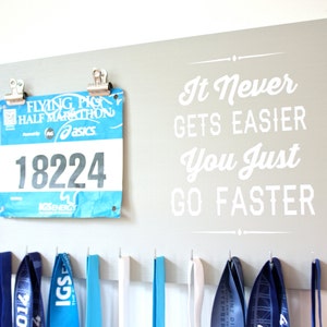Medal Holder - It Never Gets Easier You Just Go Faster - Running / Cycling / Triathlon / Track / Cross Country
