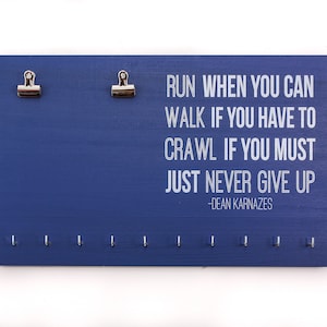 Running Medal Holder - Just Never Give up Dean Karnazes Quote - Medal ...