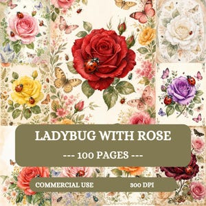 Ladybug With Rose Junk Journal Pages, Watercolor Bug Floral Printable Kit, 100 A4 Digital Papers, Large Roses Bugs Butterfly Scrapbook Paper