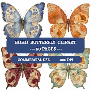 May include: Four digital butterfly illustrations featuring mixed media textures, lace patterns, and pressed flowers in blue, orange, burgundy, and teal. Text reads: BOHO BUTTERFLY CLIPART --- 50 PAGES --- COMMERCIAL USE 300 DPI.