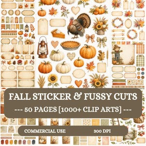 May include: A collection of fall-themed stickers and fussy cuts featuring illustrations of pumpkins, sunflowers, a turkey, a lantern, pies, autumn leaves, and various decorative labels. The text reads FALL STICKER & FUSSY CUTS 50 PAGES 1000+ CLIP ARTS.