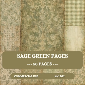 May include: A digital collection of 50 sage green pages featuring various patterns including damask, gingham, and grid designs. The text SAGE GREEN PAGES, 50 PAGES, COMMERCIAL USE, and 300 DPI is overlaid on the textured, vintage-style paper backgrounds.