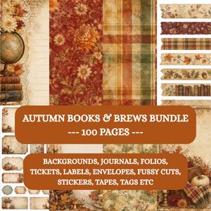 May include: A digital paper bundle titled AUTUMN BOOKS & BREWS BUNDLE 100 PAGES, featuring backgrounds, journals, folios, tickets, labels, envelopes, fussy cuts, stickers, tapes, and tags with floral, plaid, and autumn-themed illustrations.