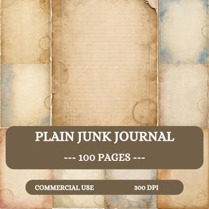 Może przedstawiać: Kolekcja arkuszy papieru w stylu vintage do junk journala, z postarzanymi, poplamionymi teksturami, śladami po kawie i liniami. Tekst na obrazie brzmi: PLAIN JUNK JOURNAL, 100 PAGES, COMMERCIAL USE, 300 DPI.