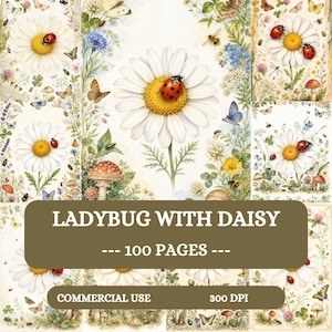 May include: A digital paper collection featuring white daisy flowers, red ladybugs, butterflies, and mushrooms. The text reads LADYBUG WITH DAISY, 100 PAGES, COMMERCIAL USE, and 300 DPI. The illustrations are arranged in a collage format with botanical elements.