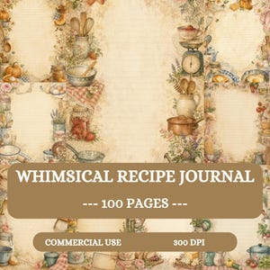 May include: A recipe journal page featuring a cream-colored background with horizontal lines and a decorative border of watercolor illustrations including kitchen utensils, jars, bowls, produce, and flowers, with the text WHIMSICAL RECIPE JOURNAL.