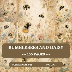 May include: A digital paper collection featuring illustrations of bumblebees and daisies on a vintage-style parchment background. The text BUMBLEBEES AND DAISY, 100 PAGES, COMMERCIAL USE, and 300 DPI are printed in white on brown rectangular overlays.
