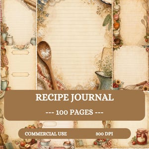 Könnte beinhalten: Eine Sammlung von Rezeptjournal-Seiten mit linierten Blättern und Illustrationen im Vintage-Stil von Holzlöffeln, Küchenutensilien, Gläsern, Früchten und Blumen. Der Text RECIPE JOURNAL, 100 PAGES, COMMERCIAL USE und 300 DPI ist sichtbar.