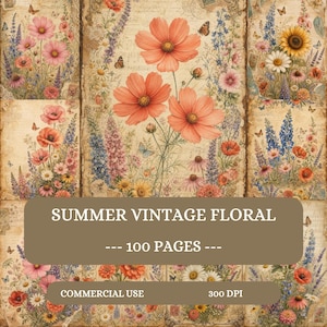 May include: A digital paper collection titled SUMMER VINTAGE FLORAL, 100 PAGES, COMMERCIAL USE, 300 DPI. The design features a collage of vintage-style botanical illustrations with various colorful flowers, butterflies, and script text on aged paper.