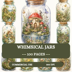 Peut inclure: Une collection de bocaux en verre avec des bouchons en liège, contenant chacun un paysage miniature avec des champignons, des maisons, des papillons et des petits animaux. Le texte WHIMSICAL JARS, 100 PAGES, COMMERCIAL USE, 300 DPI est affiché.