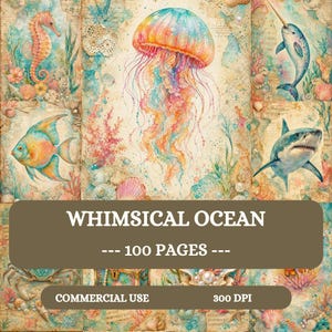Könnte beinhalten: Ein digitales Papierpaket mit einer Collage aus Meereslebewesen wie einem Seepferdchen, einer bunten Qualle, einem Narwal, einem Hai und einem Fisch, mit dem Text WHIMSICAL OCEAN, 100 PAGES, COMMERCIAL USE, 300 DPI auf einem Hintergrund im Vintage-Stil.