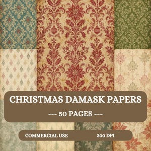 May include: A collection of digital papers featuring various damask patterns in red, green, and cream colors with vintage textures. The image includes the text CHRISTMAS DAMASK PAPERS, 50 PAGES, COMMERCIAL USE, and 300 DPI on brown overlays.