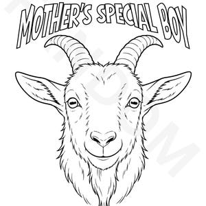 May include: A black and white line art illustration of a goat head facing forward with curved horns and a tuft of fur on the chin. Above the goat, the text MOTHER'S SPECIAL BOY is written in a bold, arched, sans-serif capital letter font.