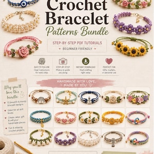 May include: A digital pattern bundle for 15 crochet bracelets featuring step-by-step PDF tutorials. The image displays various finished bracelet designs including floral, heart, and nautical motifs, alongside a crochet hook and yarn.