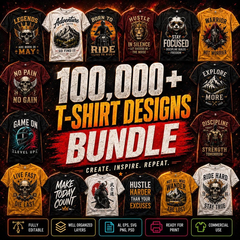 May include: A digital collection of 100,000+ t-shirt designs featuring various graphic themes including skulls, mountains, warriors, and motivational quotes. The bundle includes editable files in AI, EPS, SVG, and PNG formats for commercial use.
