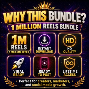 May include: A digital graphic titled WHY THIS BUNDLE? 1 MILLION REELS BUNDLE featuring six gold-bordered icons with text: 1M REELS, INSTANT DOWNLOAD, HD QUALITY, VIRAL READY, READY TO POST, and LIFETIME ACCESS, topped with a gold crown and laurel leaves.