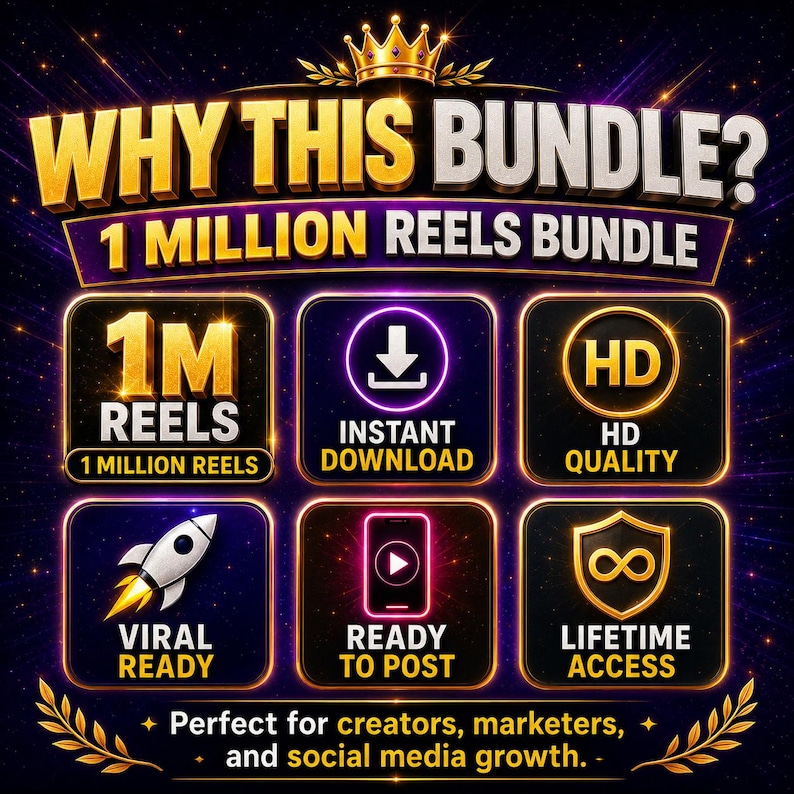 May include: A digital graphic titled WHY THIS BUNDLE? 1 MILLION REELS BUNDLE featuring six gold-bordered icons with text: 1M REELS, INSTANT DOWNLOAD, HD QUALITY, VIRAL READY, READY TO POST, and LIFETIME ACCESS, topped with a gold crown and laurel leaves.