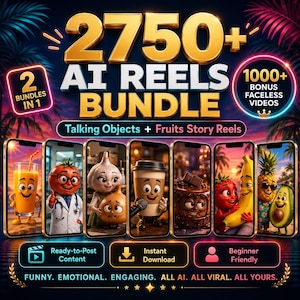 May include: A digital product bundle featuring 2750+ AI Reels, including talking objects and fruit stories. The graphic displays eight smartphone screens showing animated characters like a tomato doctor, coffee cup, and fruits, with bonus content.