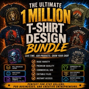 May include: A digital bundle of 1 million t-shirt designs featuring various graphic prints like lions, samurai, skulls, and landscapes. The text reads THE ULTIMATE 1 MILLION T-SHIRT DESIGN BUNDLE, SAVE TIME. ADD PRODUCTS. GROW YOUR SHOP, and other features.