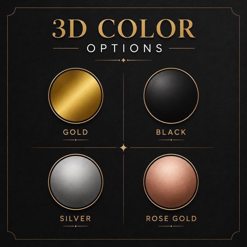 May include: A graphic display titled 3D COLOUR OPTIONS featuring four circular swatches on a black background. The colours are labelled as gold, black, silver, and rose gold, each presented as a metallic or matte sphere with a thin gold border.