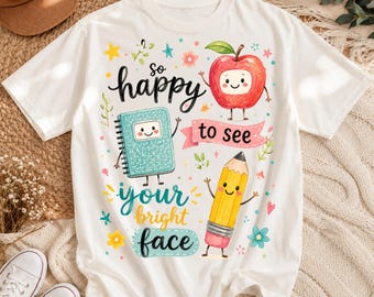 ¡Qué alegría ver tu cara radiante! PNG, Profesora adorable PNG, Diseño de sublimación para la vuelta al cole, Descarga de gráficos para camisetas de profesor