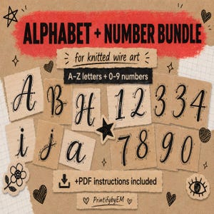 May include: A digital bundle for knitted wire art featuring the text ALPHABET + NUMBER BUNDLE, A-Z letters, 0-9 numbers, and +PDF instructions included. The design displays cursive letters and numbers on torn paper scraps with black ink.