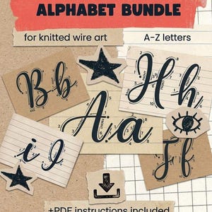 May include: An alphabet bundle for knitted wire art, featuring A-Z letters. The image includes various letter designs, such as 'Bb', 'Hh', 'Aa', 'Ii', and 'Jf', with instructions. The text "ALPHABET BUNDLE" is displayed on a red background.