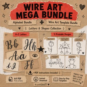 May include: A digital wire art mega bundle featuring alphabet and template collections on a brown paper background. Includes A-Z letters, printable designs like a tulip, cloud mobile, swirl floral, family script, and teddy bear with PDF instructions.