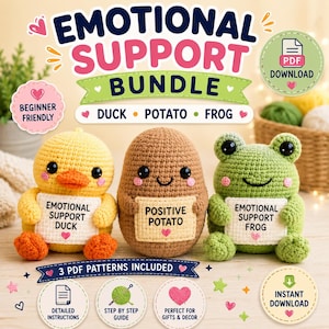 May include: A crochet pattern bundle featuring a yellow duck, a brown potato, and a green frog. Each figure holds a white sign with text: Emotional Support Duck, Positive Potato, and Emotional Support Frog. The image includes text: Emotional Support Bundle.