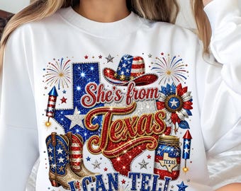 She's From Texas I Can Tell PNG, Funny 4th of July PNG, Patriotic Western Cowgirl Sublimation, USA Independence Day Shirt, Digital Download