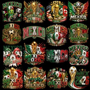 May include: A collection of sixteen graphic designs featuring the word Mexico, the FIFA World Cup 2026 trophy, soccer balls, the Mexican flag, and various cultural symbols including eagles, jaguars, and sombreros, all set against a black background.