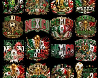 20+ Mexico World Cup 2026 PNG Bundle, Funny Soccer Fan PNG, Mexico Football Team Png, World Champions Funny Shirt, Sublimation Designs