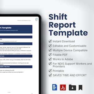 May include: A digital Shift Report Template displayed on a tablet screen, featuring sections for document title, purpose, usage, and completion. The text includes bullet points and headers. Beside the tablet, a list highlights features like instant download, editable PDF, and compatibility with Adobe software.