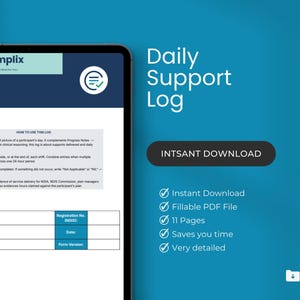May include: A digital tablet displays a "Daily Support Log" document with the Formplix logo. The document includes fields for organization name, worker name, and registration number. The image also features the text "Instant Download" and a list of features.
