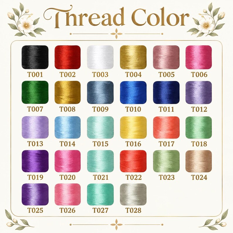 K&ouml;nnte beinhalten: Eine Farbkarte mit der &Uuml;berschrift Thread Color zeigt achtundzwanzig Stickgarnspulen in verschiedenen Farbt&ouml;nen, die jeweils mit einem Code von T001 bis T028 beschriftet sind. Das Raster enth&auml;lt Schwarz, Rot, Wei&szlig;, Gold, Rosa, Blau, Gr&uuml;n und Violett.