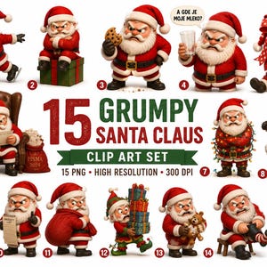 Könnte beinhalten: Ein digitales Clip-Art-Set mit 15 Illustrationen eines mürrischen Weihnachtsmanns in verschiedenen Posen, darunter auf einem Geschenk sitzend, mit einem Keks oder einer roten Schleife. Der Text lautet 15 GRUMPY SANTA CLAUS CLIP ART SET 15 PNG HIGH RESOLUTION 300 DPI.