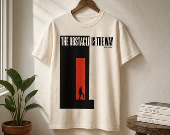 Stoic Tee · The Obstacle Is The Way · Marcus Aurelius Quote Shirt · Minimalist Philosophy Gift for Grad Student or Reader