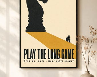 Play The Long Game Poster · Chess Knight Wall Art · Festina Lente Make Haste Slowly · Strategy Gift · Minimalist Print