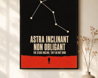 Astra Inclinant Non Obligant Poster · The Stars Incline They Do Not Bind · Free Will Latin Wall Art · Constellation Print